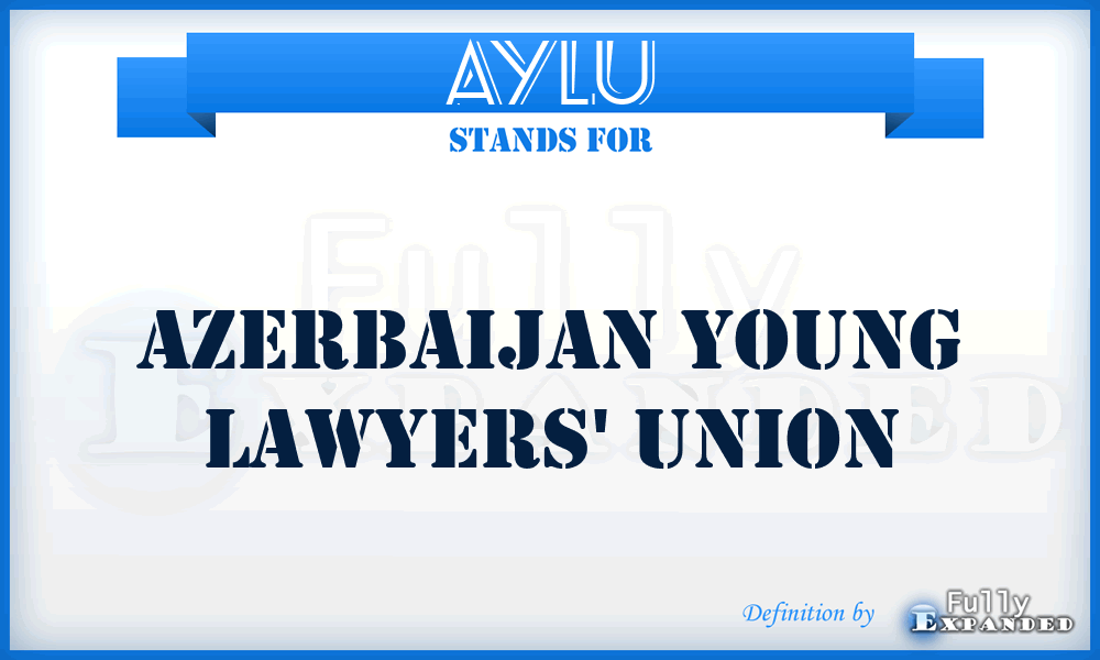AYLU - Azerbaijan Young Lawyers' Union