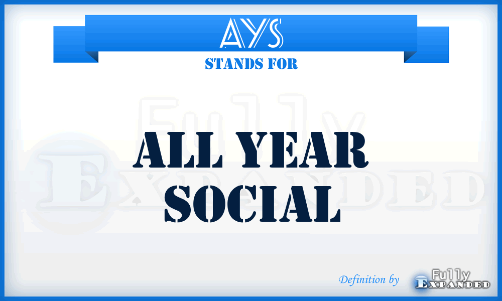 AYS - All Year Social