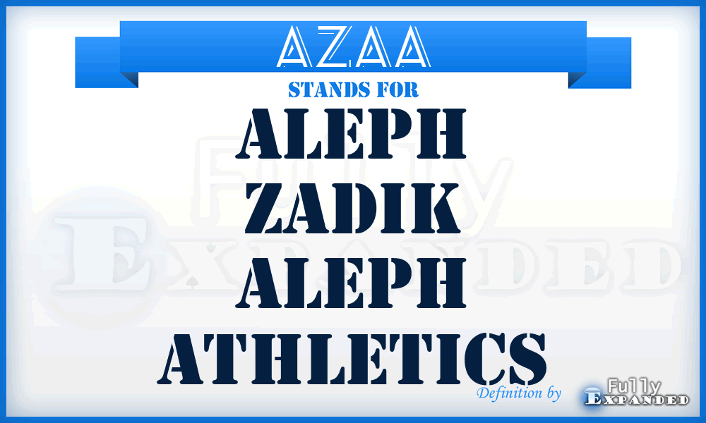 AZAA - Aleph Zadik Aleph Athletics