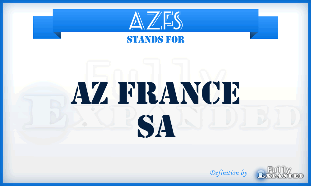 AZFS - AZ France Sa