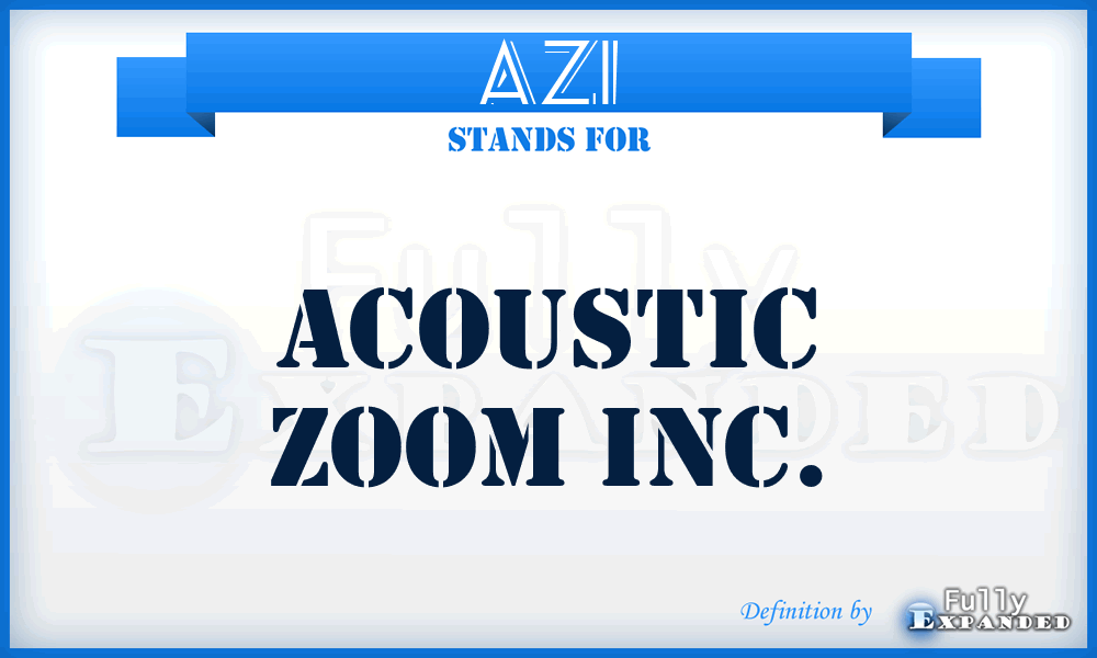 AZI - Acoustic Zoom Inc.