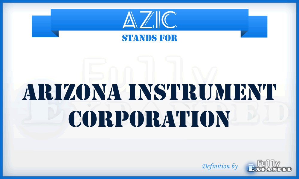 AZIC - Arizona Instrument Corporation