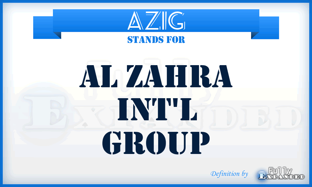 AZIG - Al Zahra Int'l Group