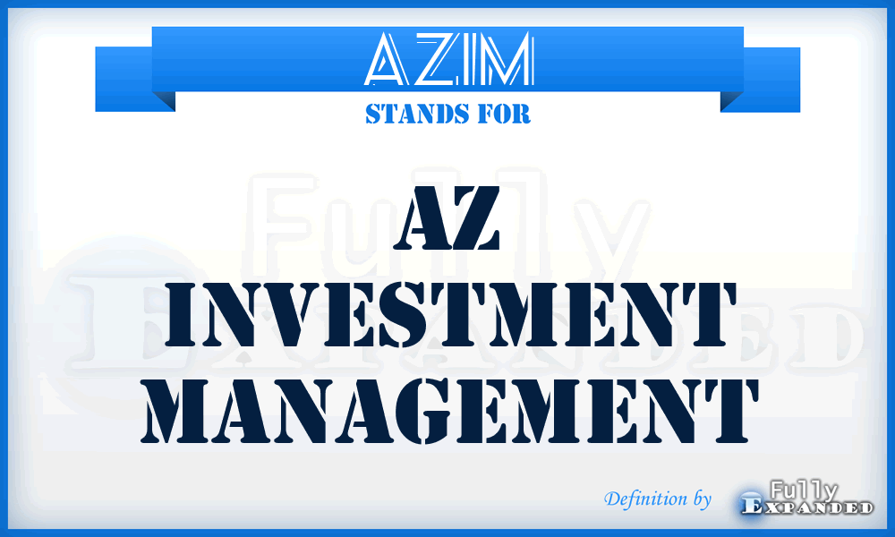 AZIM - AZ Investment Management