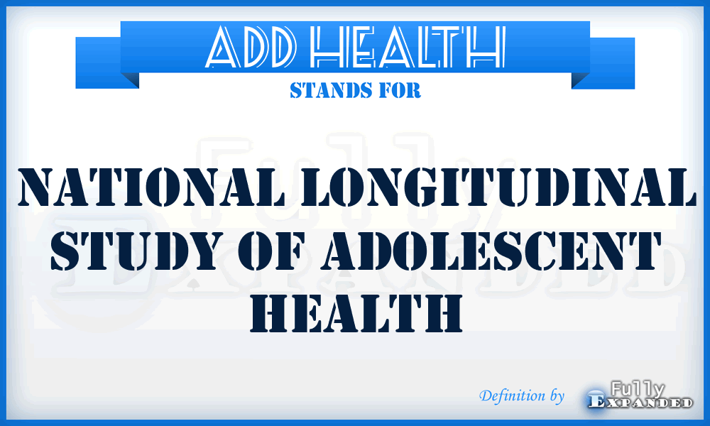 Add Health - National Longitudinal Study of Adolescent Health