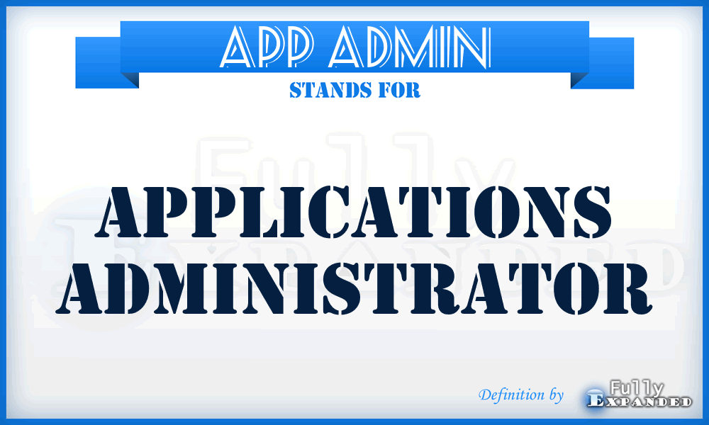App Admin - Applications Administrator