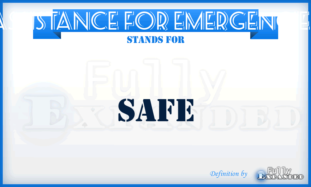 Assistance For Emergencies - SAFE