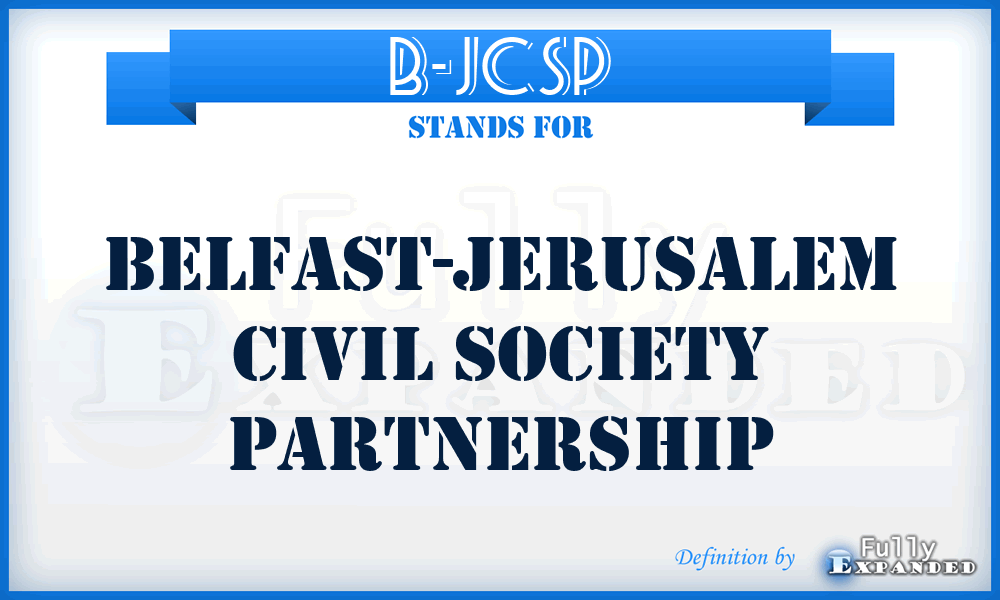 B-JCSP - Belfast-Jerusalem Civil Society Partnership
