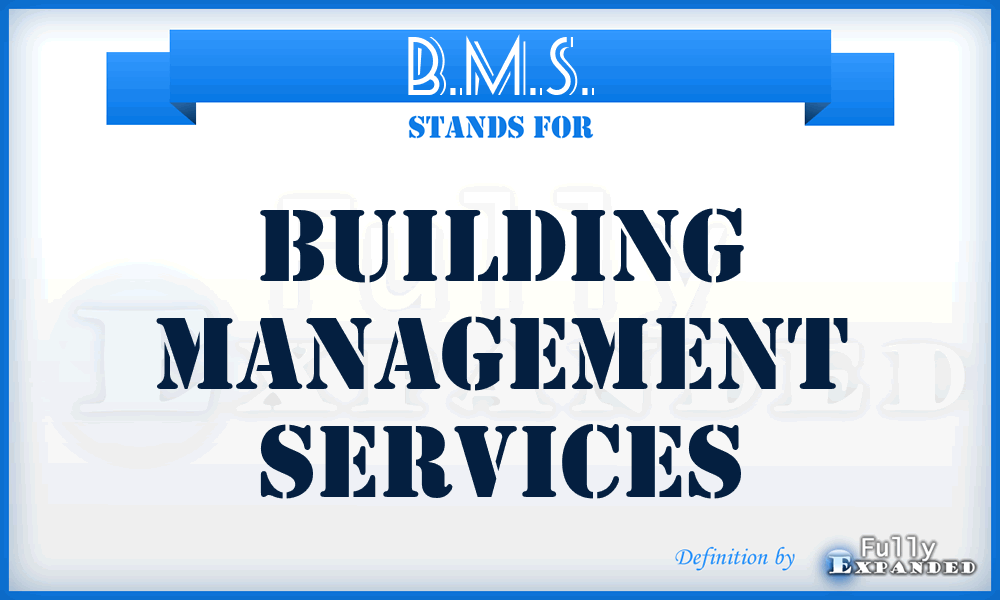 B.M.S. - Building Management Services