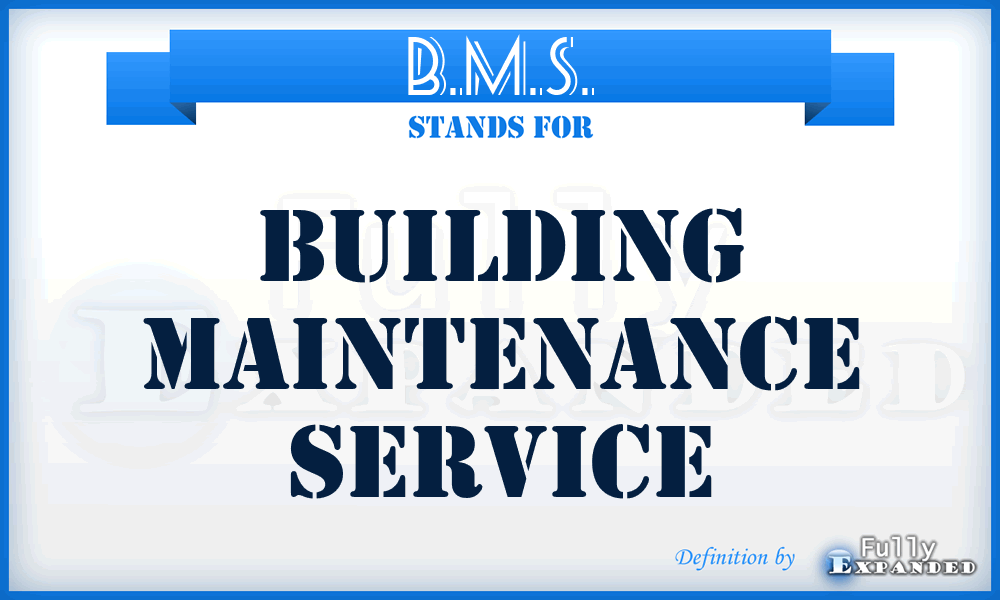 B.M.S. - Building Maintenance Service