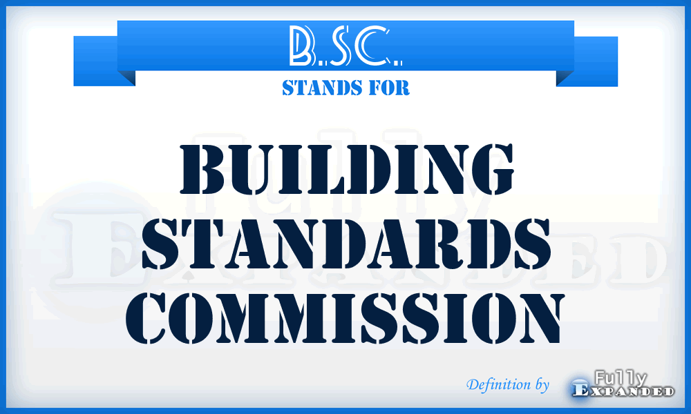 B.SC. - Building Standards Commission