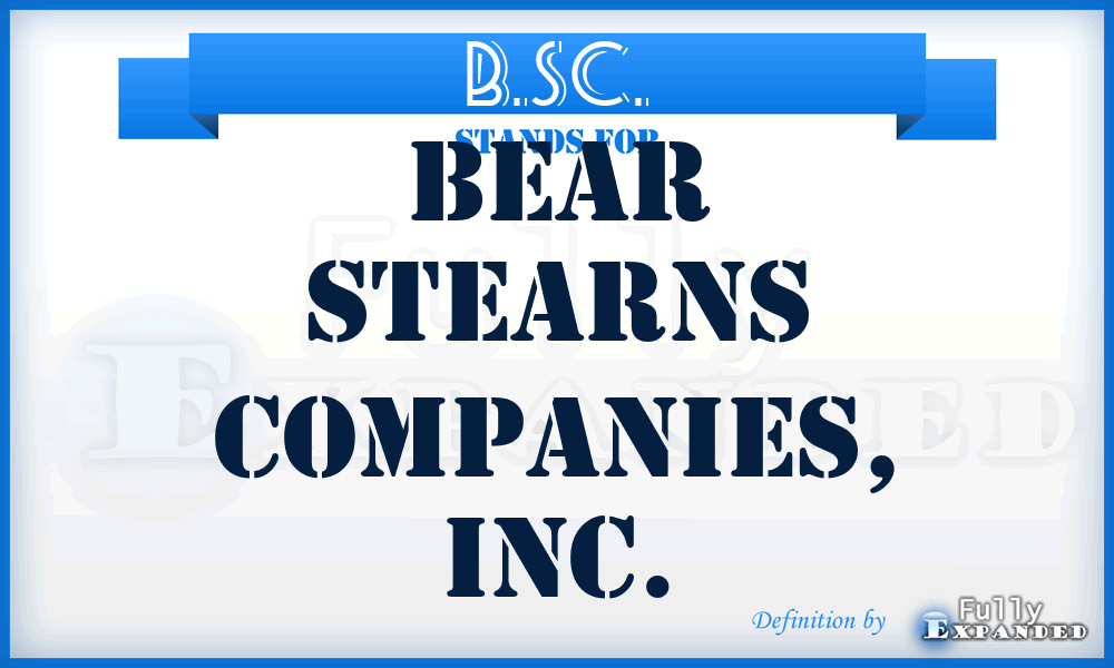 B.SC. - Bear Stearns Companies, Inc.