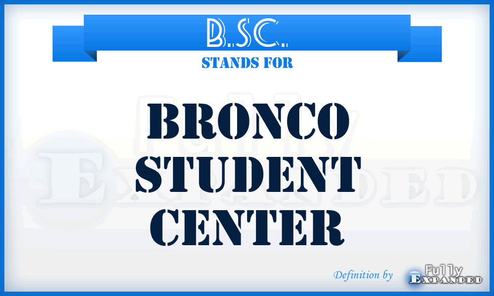 B.SC. - Bronco Student Center