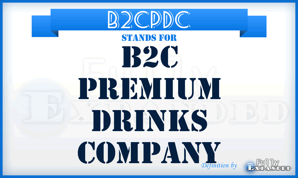 B2CPDC - B2C Premium Drinks Company