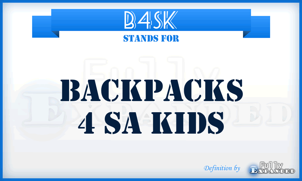 B4SK - Backpacks 4 Sa Kids