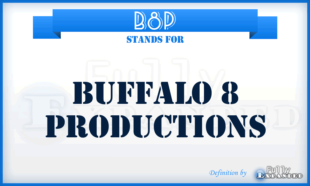 B8P - Buffalo 8 Productions