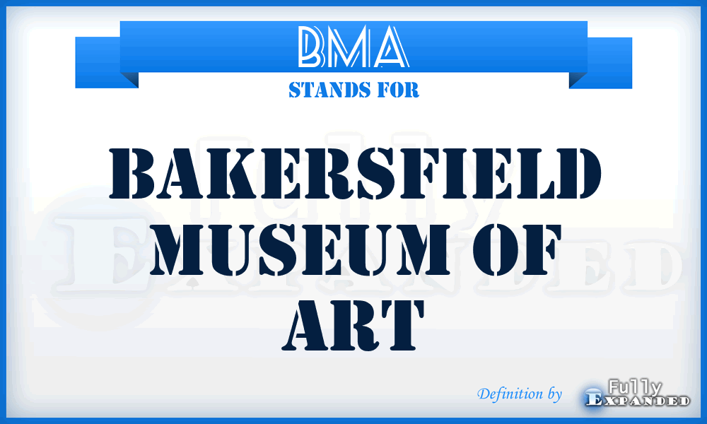 BMA - Bakersfield Museum of Art