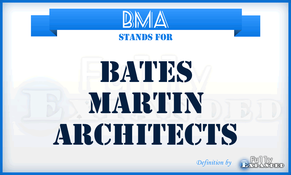 BMA - Bates Martin Architects