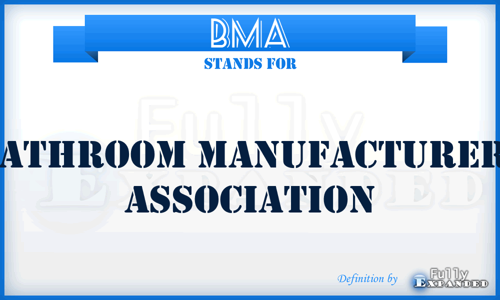 BMA - Bathroom Manufacturers Association