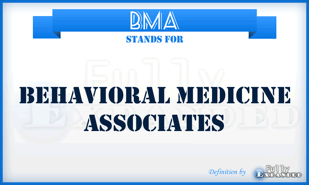 BMA - Behavioral Medicine Associates