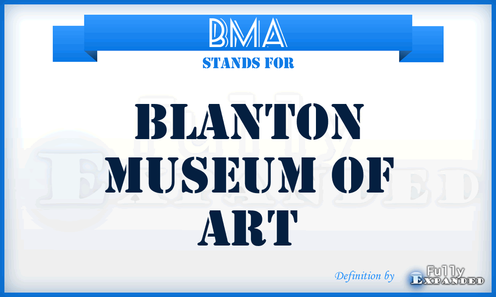 BMA - Blanton Museum of Art
