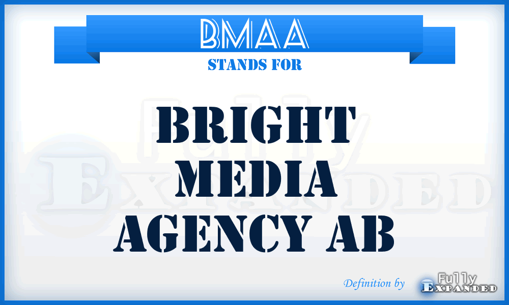 BMAA - Bright Media Agency Ab