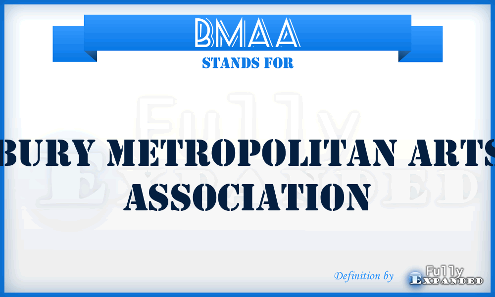 BMAA - Bury Metropolitan Arts Association