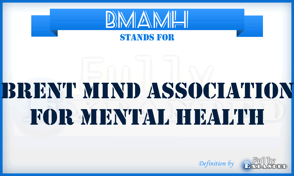 BMAMH - Brent Mind Association for Mental Health