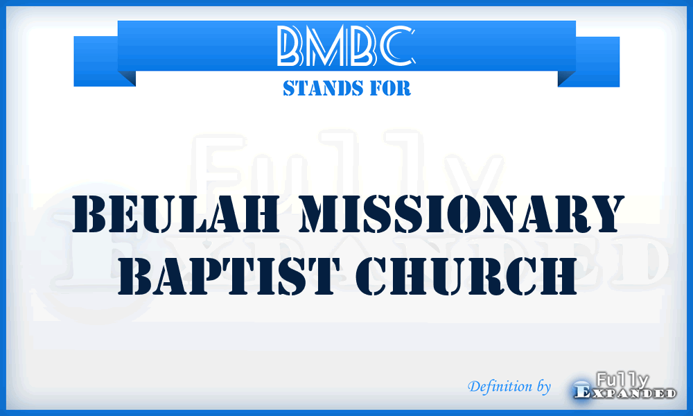 BMBC - Beulah Missionary Baptist Church