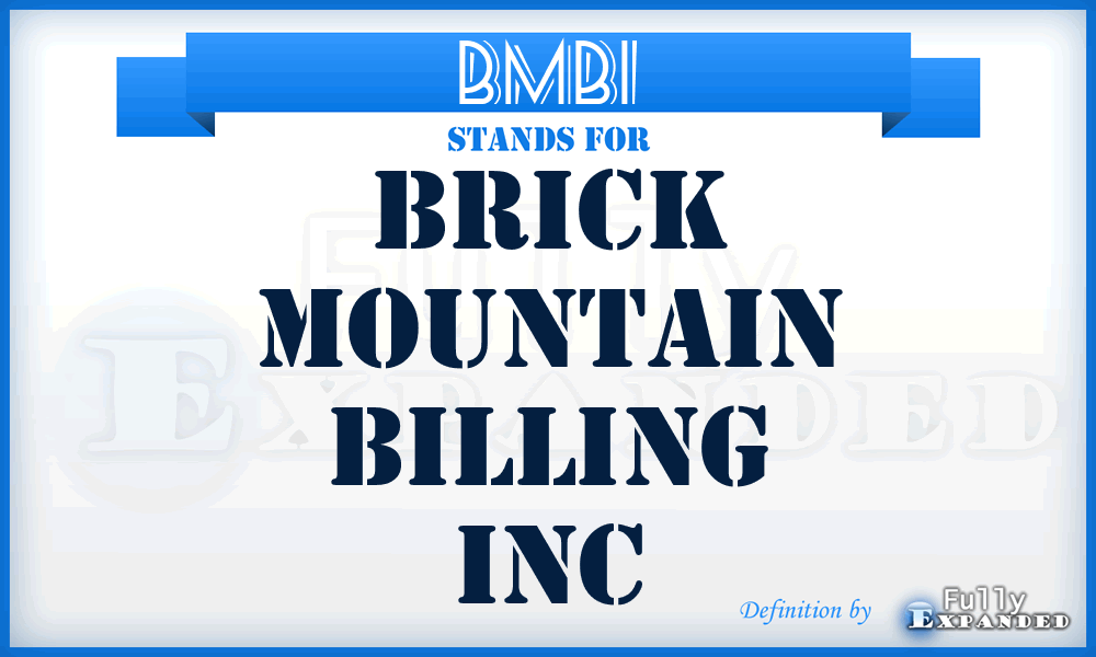 BMBI - Brick Mountain Billing Inc