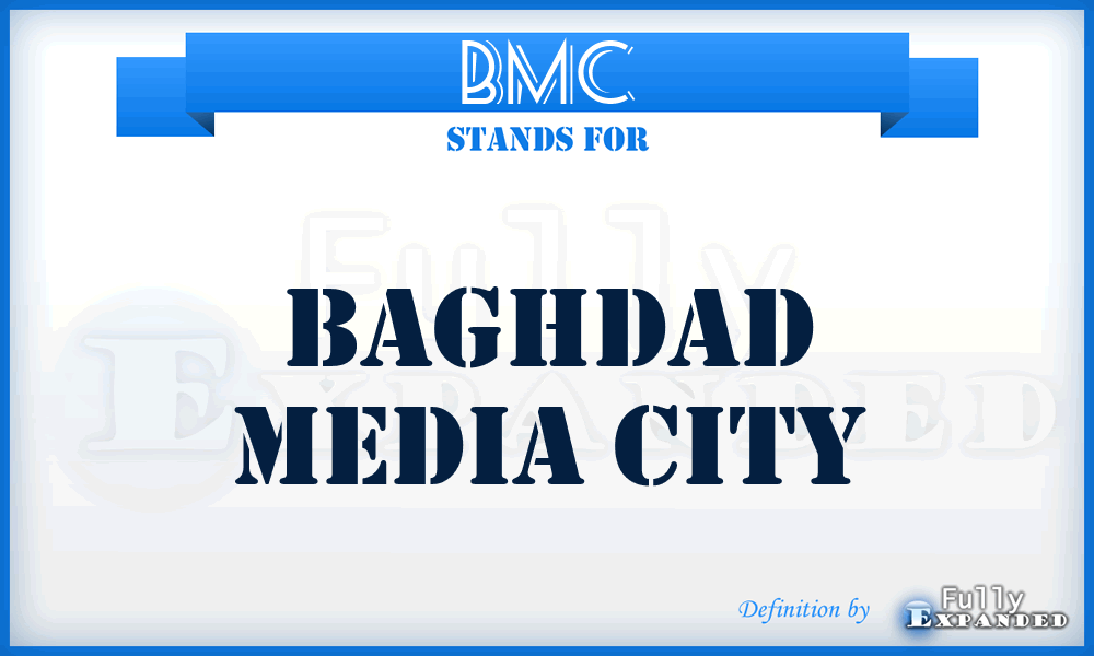 BMC - Baghdad Media City