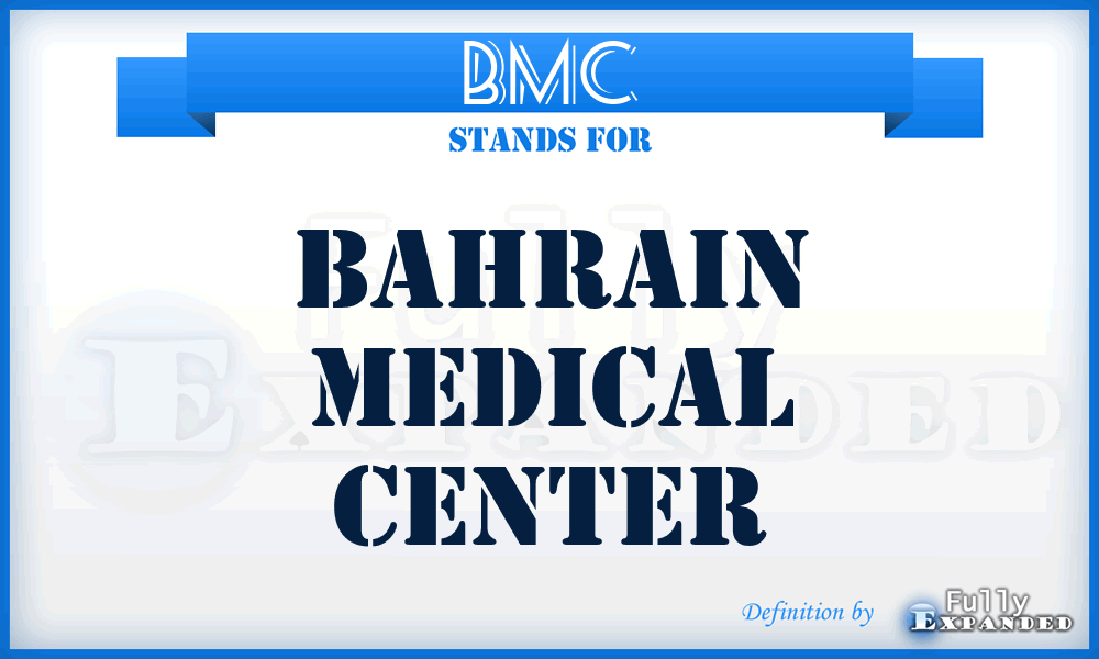 BMC - Bahrain Medical Center