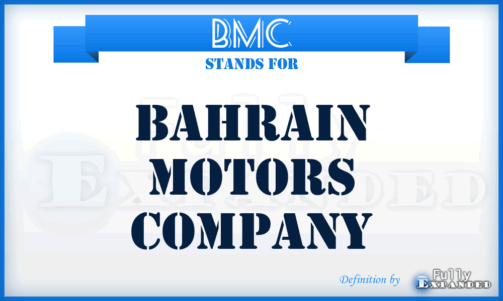 BMC - Bahrain Motors Company