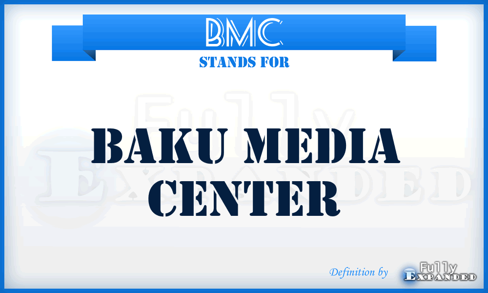 BMC - Baku Media Center