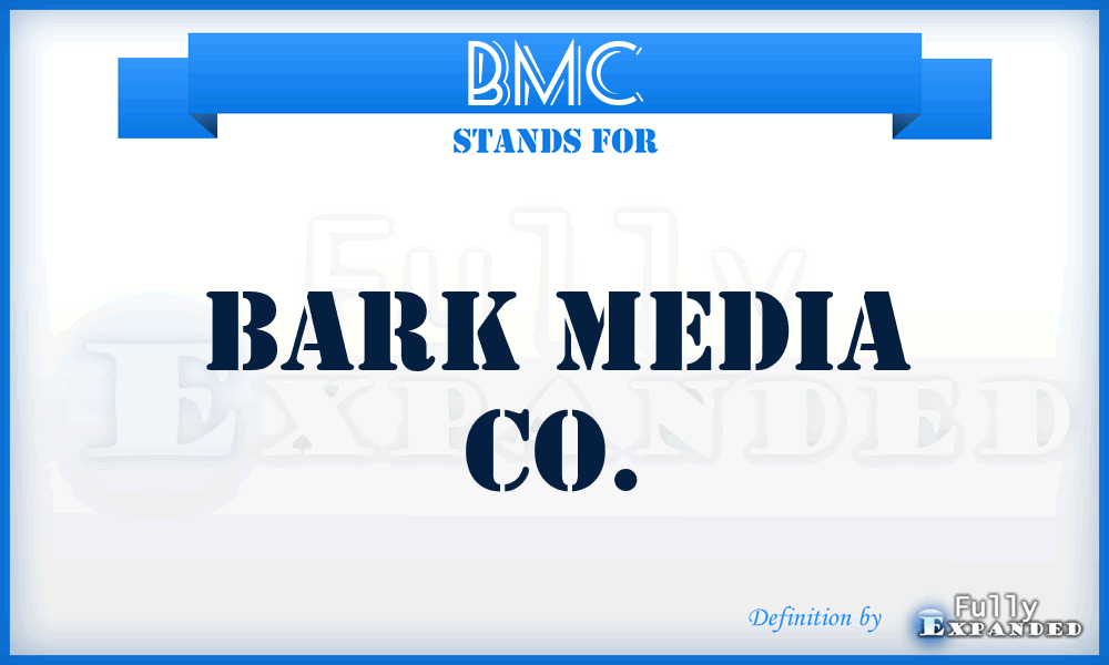 BMC - Bark Media Co.