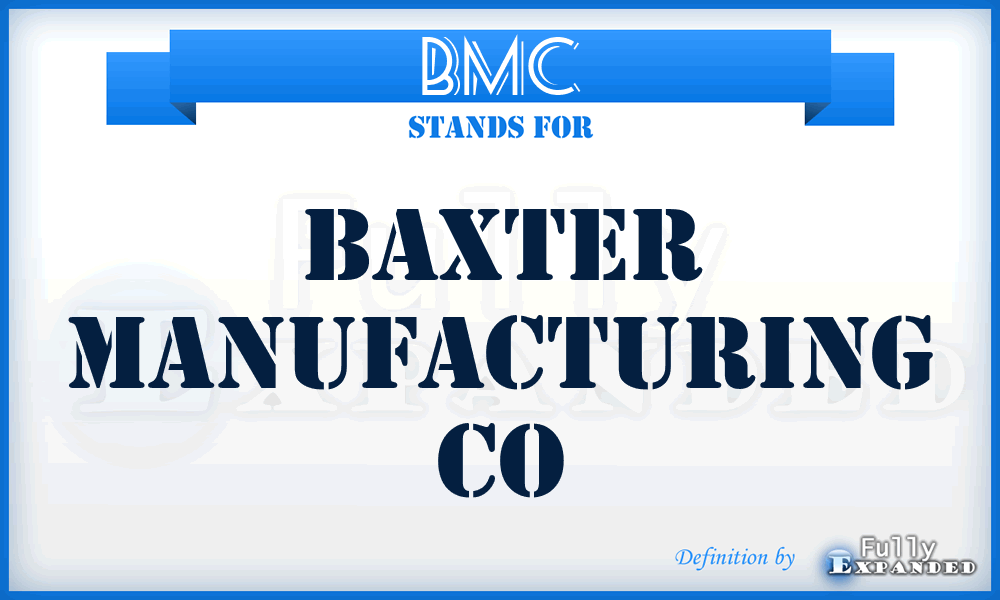 BMC - Baxter Manufacturing Co