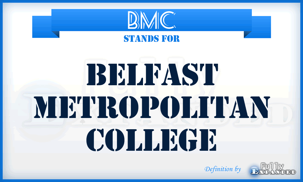 BMC - Belfast Metropolitan College