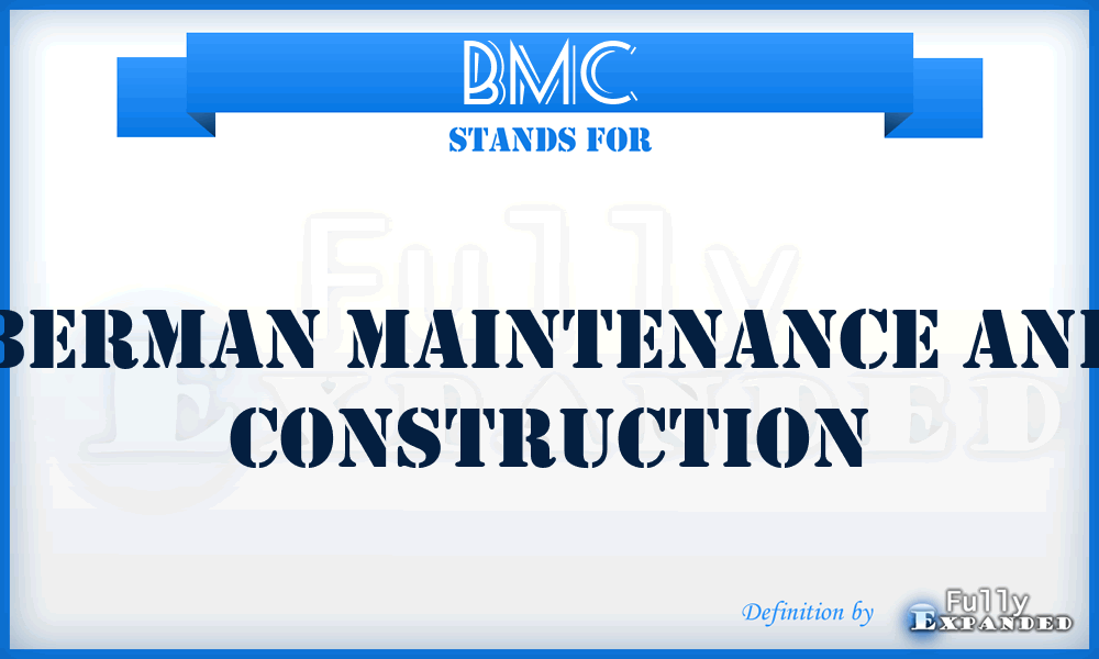 BMC - Berman Maintenance and Construction