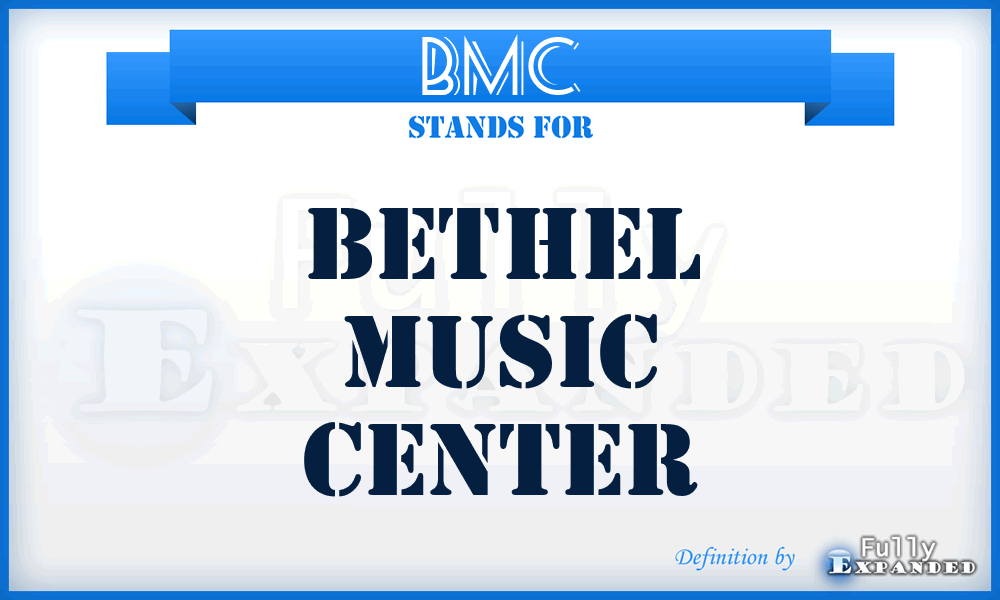 BMC - Bethel Music Center