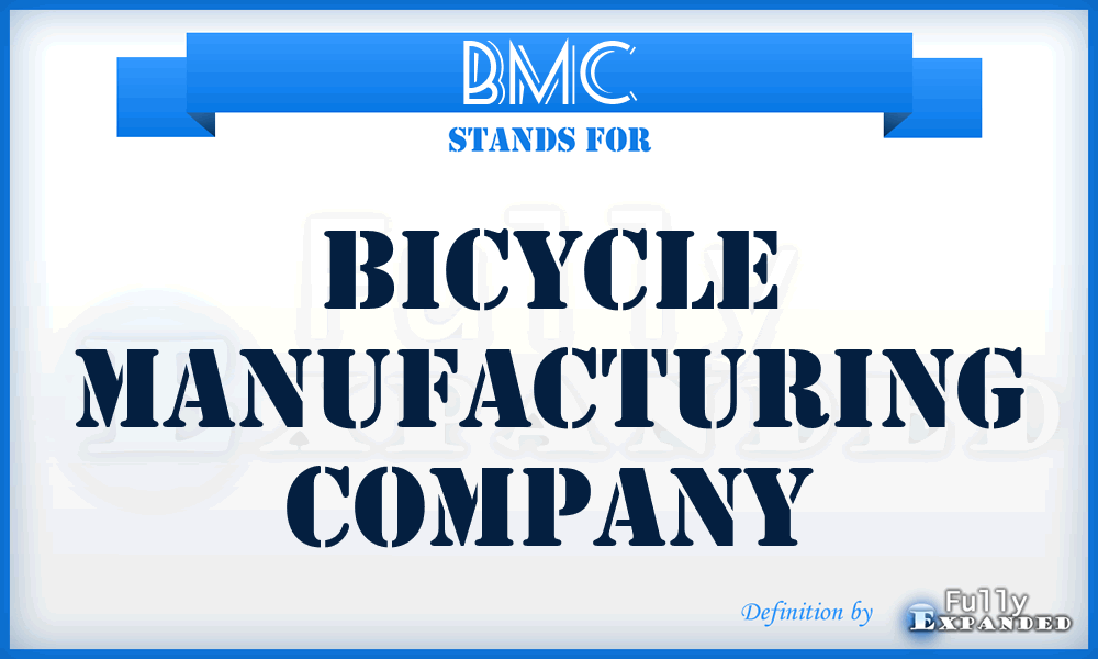 BMC - Bicycle Manufacturing Company