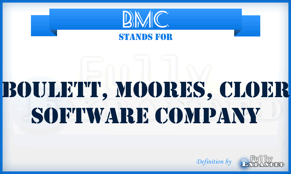 BMC - Boulett, Moores, Cloer software company