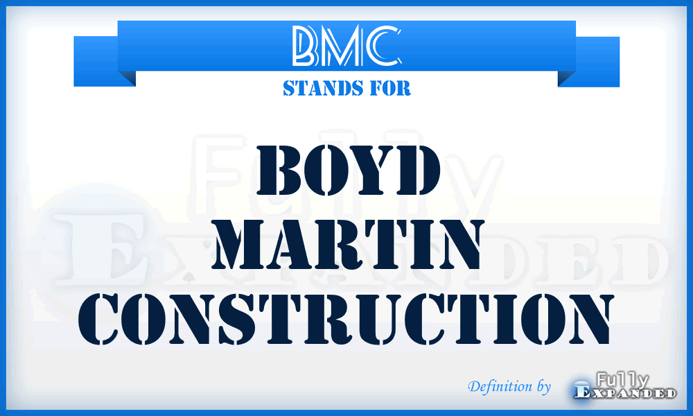 BMC - Boyd Martin Construction
