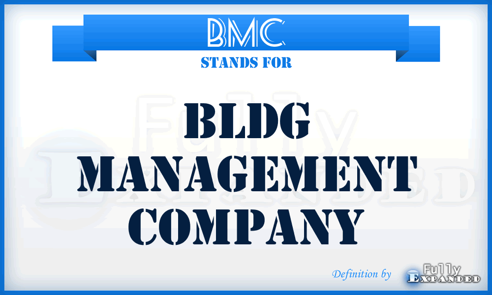 BMC - Bldg Management Company