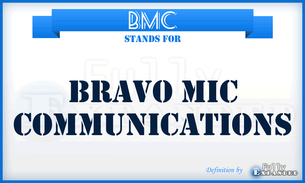 BMC - Bravo Mic Communications