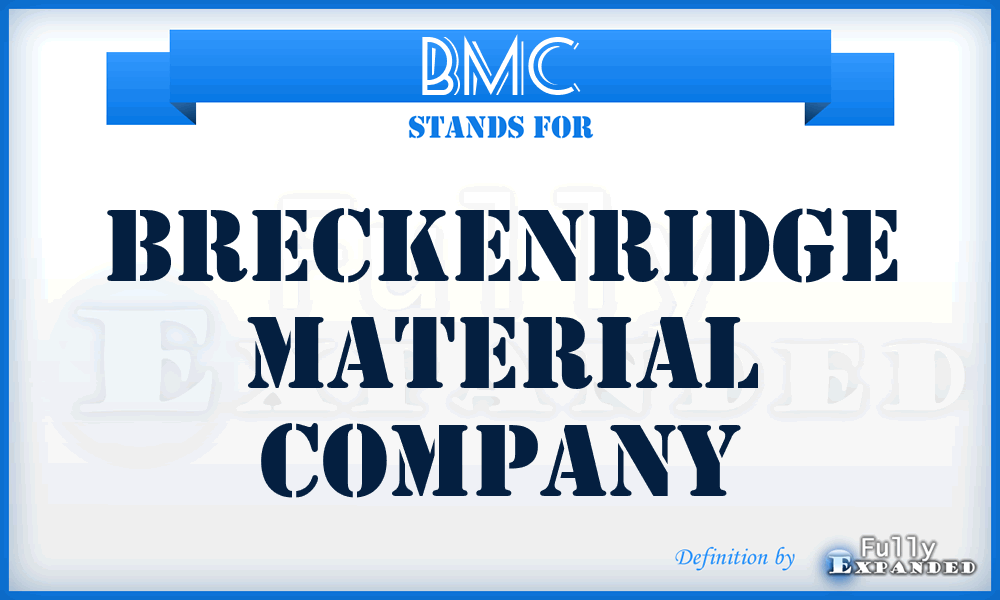 BMC - Breckenridge Material Company