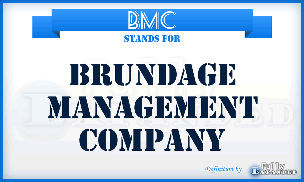 BMC - Brundage Management Company