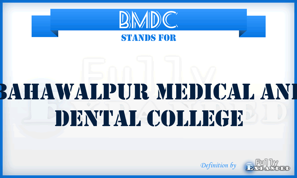 BMDC - Bahawalpur Medical and Dental College