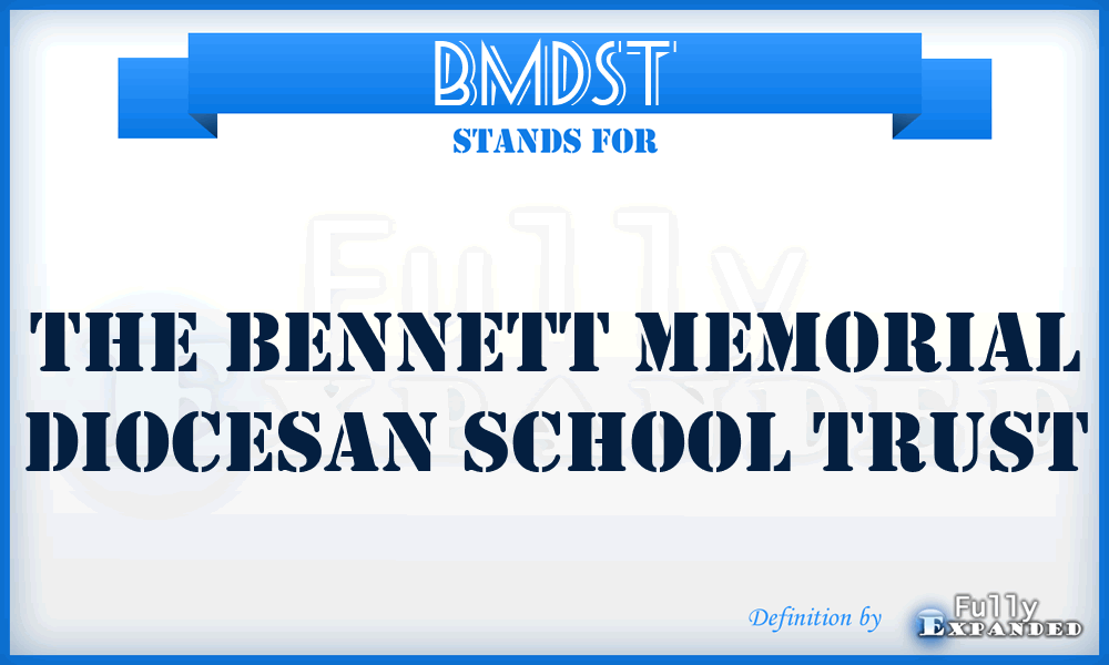 BMDST - The Bennett Memorial Diocesan School Trust