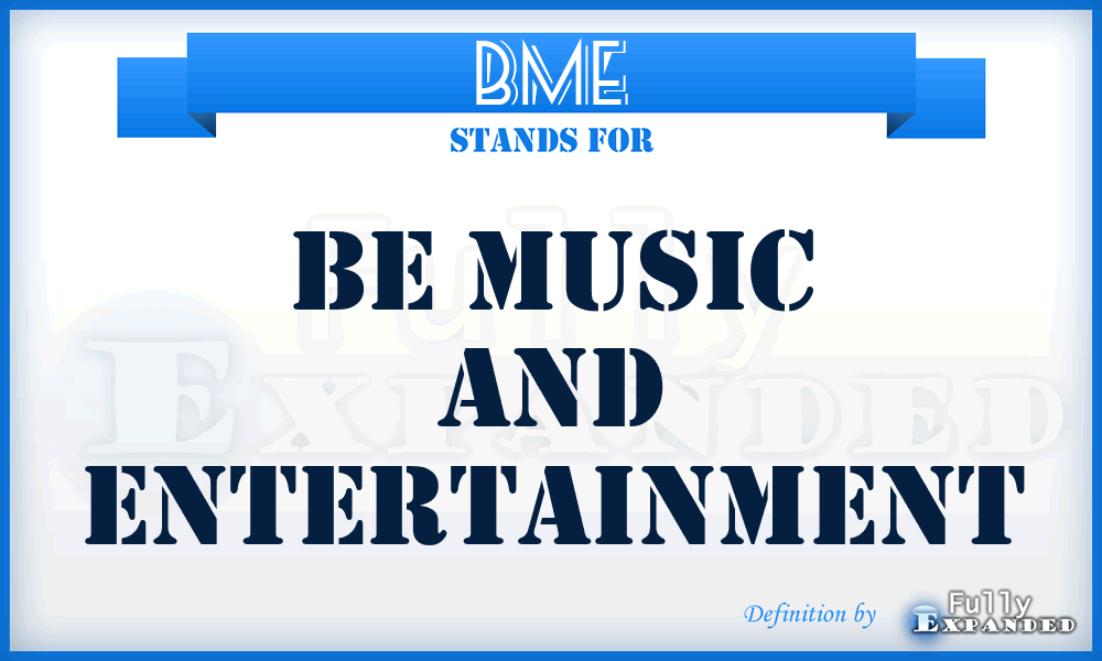 BME - Be Music and Entertainment
