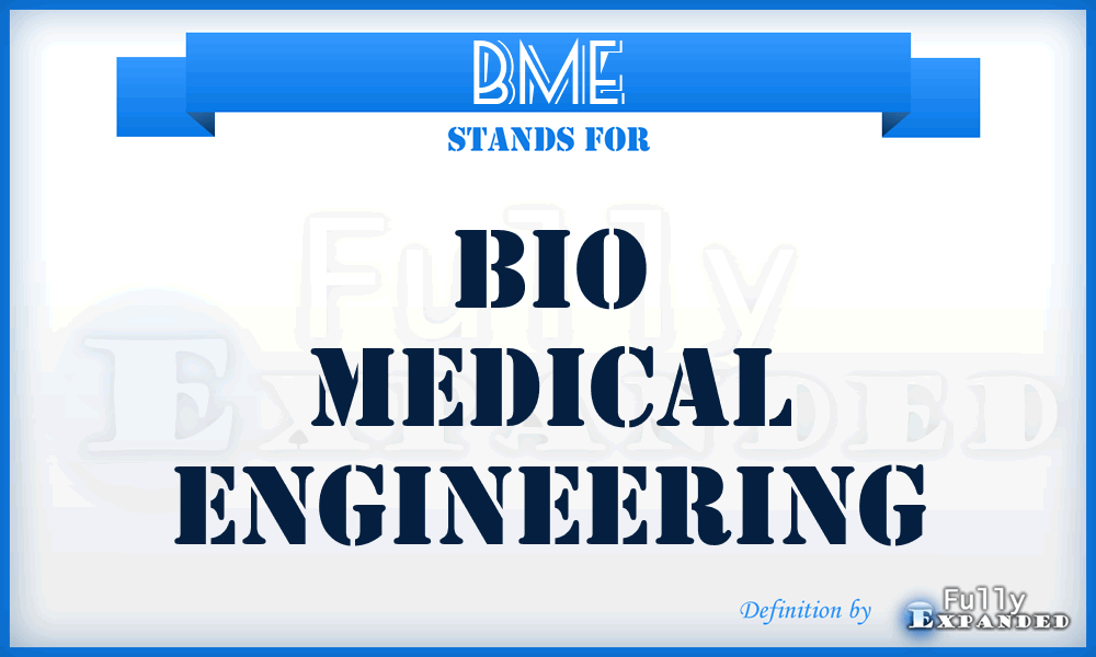 BME - Bio Medical Engineering